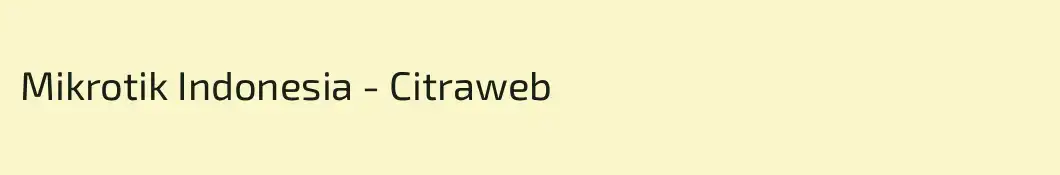 Mikrotik Indonesia - Citraweb